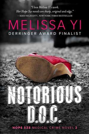 Notorious D.O.C. de Melissa Yi M. D.