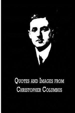 Quotes and Images from Christopher Columbus de Filson Young