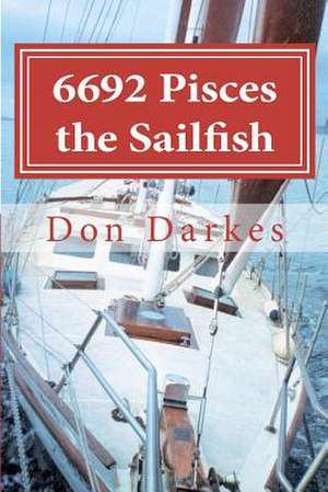 6692 Pisces the Sailfish de Don Darkes