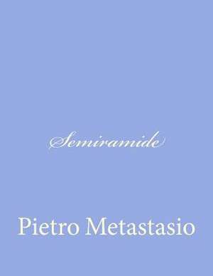 Semiramide de Pietro Metastasio