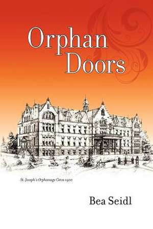 Orphan Doors de Bea Seidl