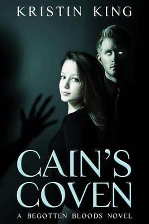 Cain's Coven de Kristin King