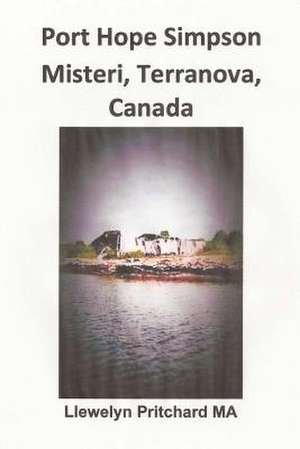 Port Hope Simpson Misteri, Terranova, Canada de Llewelyn Pritchard