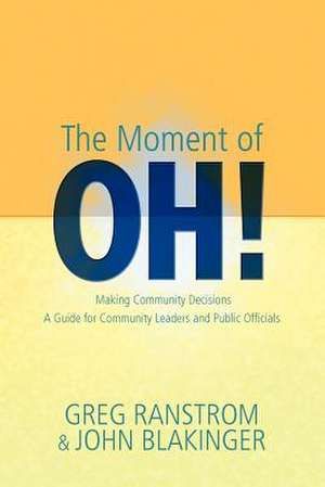 The Moment of Oh! de Greg Ranstrom