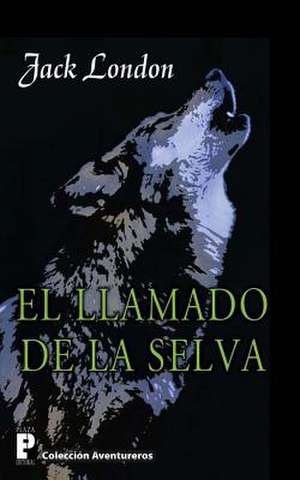 El Llamado de La Selva de Jack London