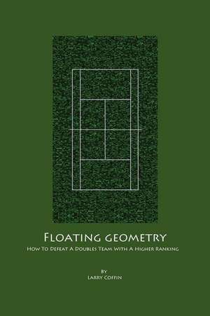 Floating Geometry de Larry Coffin