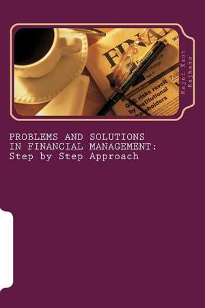 Problems and Solutions in Financial Management de MR Rajni Kant Rajhans