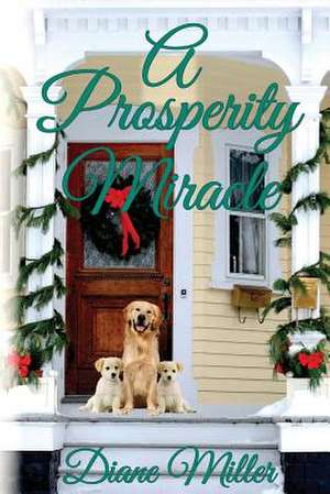 A Prosperity Miracle de Diane Miller