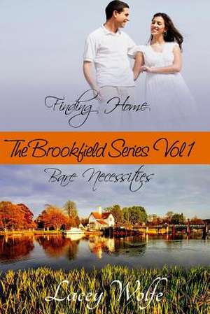 The Brookfield Series Volume One de Lacey Wolfe