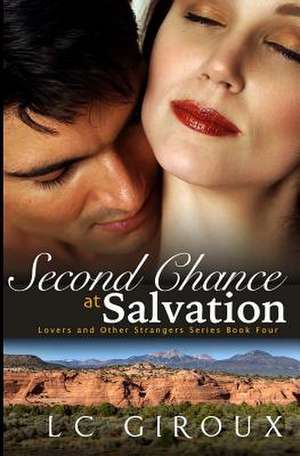 Second Chance at Salvation de L. C. Giroux