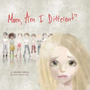 Mom, Am I Different? de Jennifer Adkins