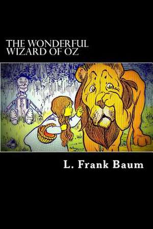 The Wonderful Wizard of Oz de L. Frank Baum