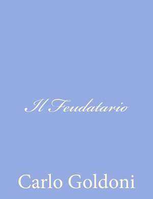 Il Feudatario de Carlo Goldoni