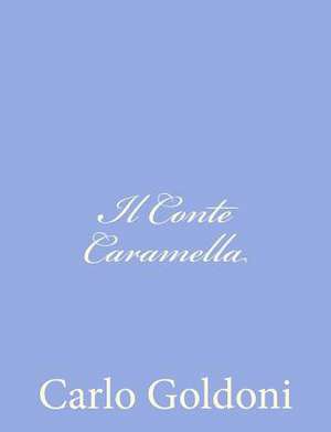 Il Conte Caramella de Carlo Goldoni