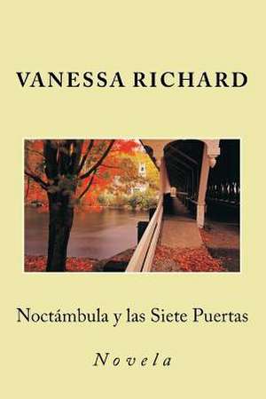 Noctambula y Las Siete Puertas de Vanessa Richard