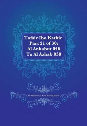 Tafsir Ibn Kathir Part 21 of 30 de Muhammad Saed Abdul-Rahman