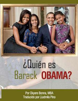 Quien Es Barack Obama? de Okyere Bonna