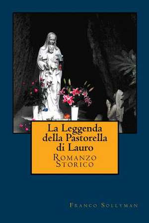 La Leggenda Della Pastorella Di Lauro de Franco Sollyman