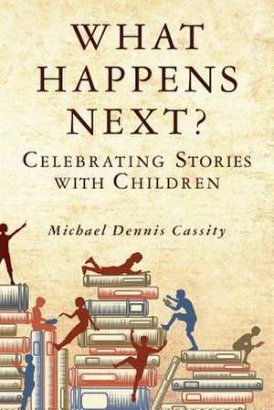 What Happens Next de Michael Dennis Cassity