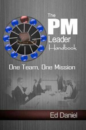 The PM Leader Handbook de Ed Daniel