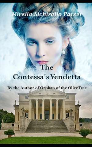 The Contessa's Vendetta de Mirella Sichirollo Patzer