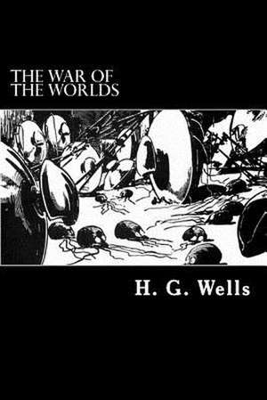 The War of the Worlds de H. G. Wells