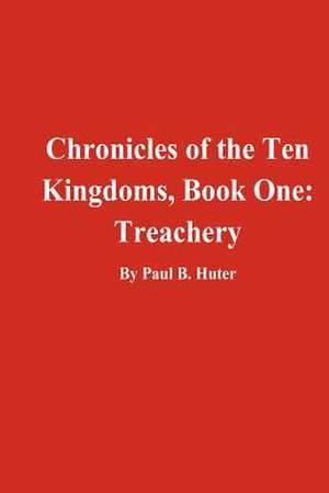 Chronicles of the Ten Kingdoms, Book One de Paul B. Huter