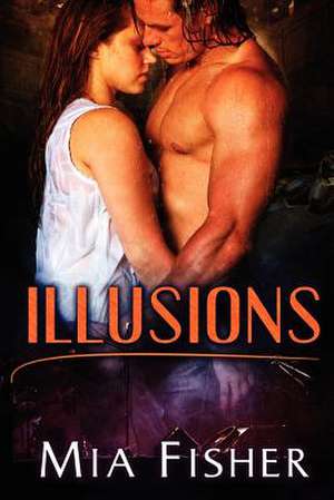 Illusions de Mia Fisher