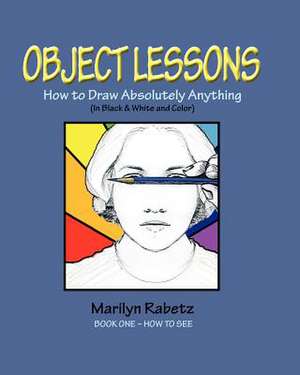 Object Lessons de Marilyn Rabetz