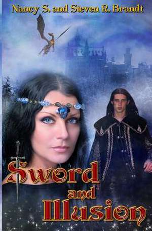 Sword and Illusion de Nancy S. Brandt