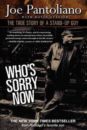 Who's Sorry Now de Joe Pantoliano