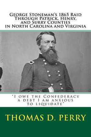 I Owe the Confederacy a Debt I Am Anxious to Liquidate de Thomas D. Perry