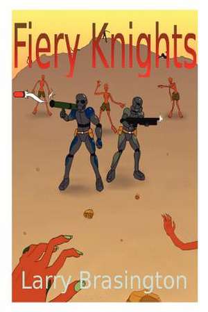 Fiery Knights de Larry Brasington