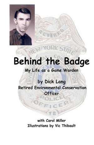 Behind the Badge de Dick Lang