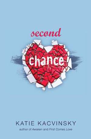 Second Chance de Katie Kacvinsky