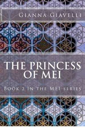 The Princess of Mei de Gianna Giavelli