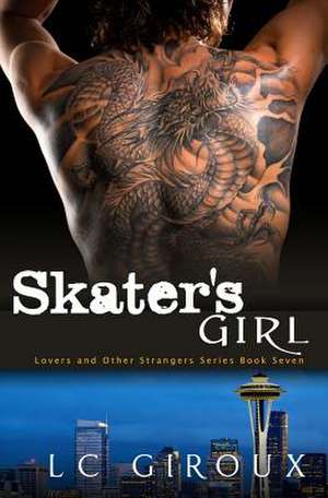 Skater's Girl de L. C. Giroux