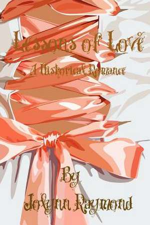 Lessons of Love de Jolynn Raymond