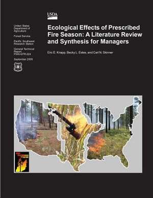 Ecological Effects of Prescribed Fire Season de Eric E. Knapp