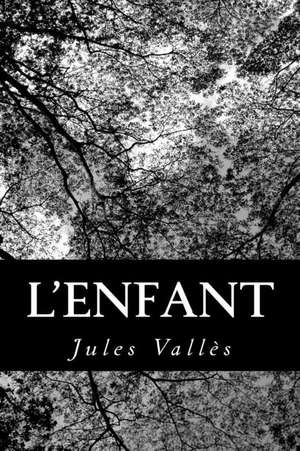 L'Enfant de Jules Valles