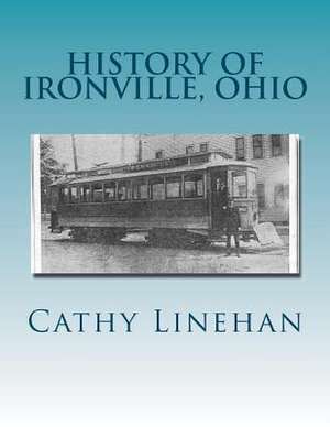 History of Ironville, Ohio de MS Cathy Jo Linehan