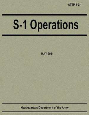 S-1 Operations (Attp 1-0.1) de Department Of the Army