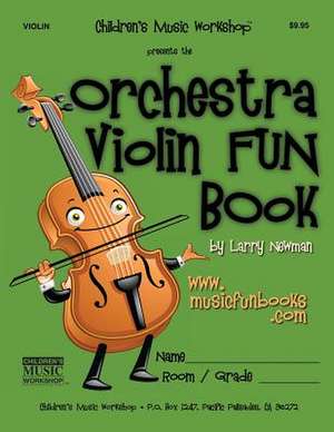 The Orchestra Violin Fun Book de Newman, MR Larry E.