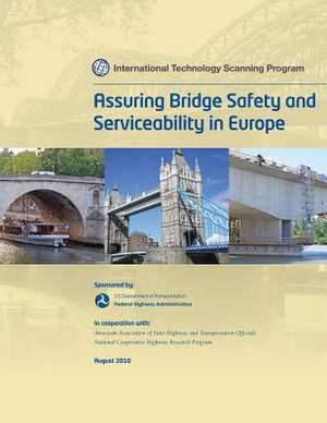 Assuring Bridge Safety and Serviceability in Europe de Susan Hida