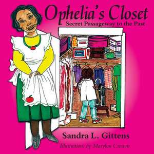 Ophelia's Closet de Mrs Sandra L. Gittens