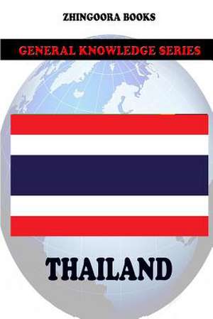 Thailand de Zhingoora Books