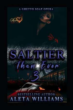 Saltier Than Ever de Williams, Aleta L.