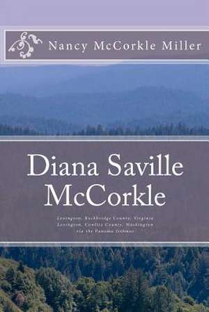 Diana Saville McCorkle de Nancy McCorkle Miller