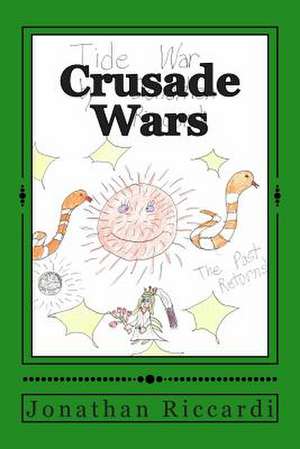 Crusade Wars de Riccardi, Jonathan Patrick