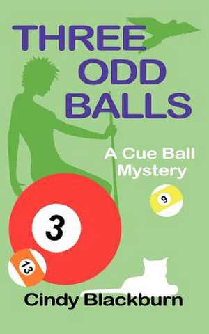 Three Odd Balls de Cindy Blackburn